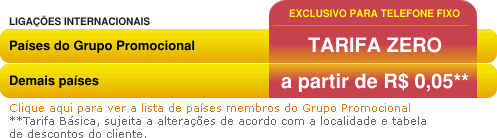 Tarifas Internacionais a partir de R$ 0,05/minuto